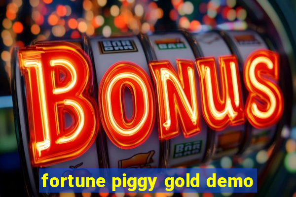 fortune piggy gold demo